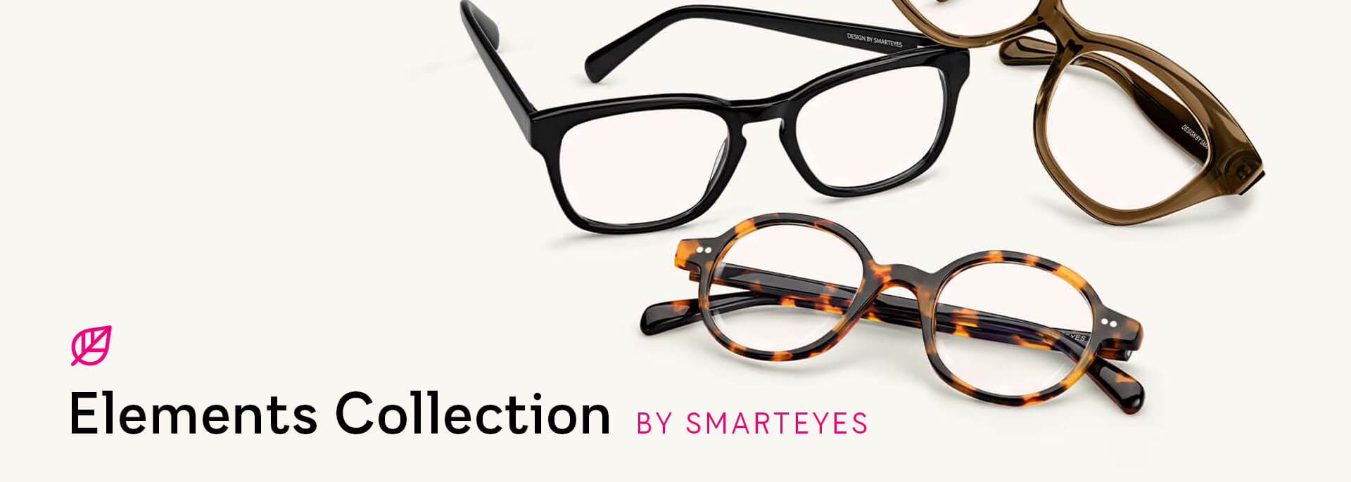 Elements Collection by Smarteyes Elements Collection by Smarteyes - en mer miljövänlig glasögonkollektion